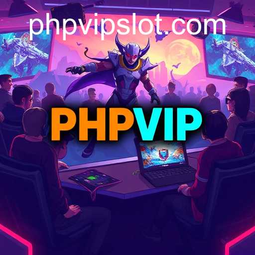The Rise of PHPVIP in Gaming Culture